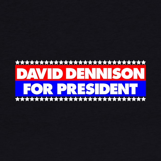 Trump David Dennison For President by MMROB